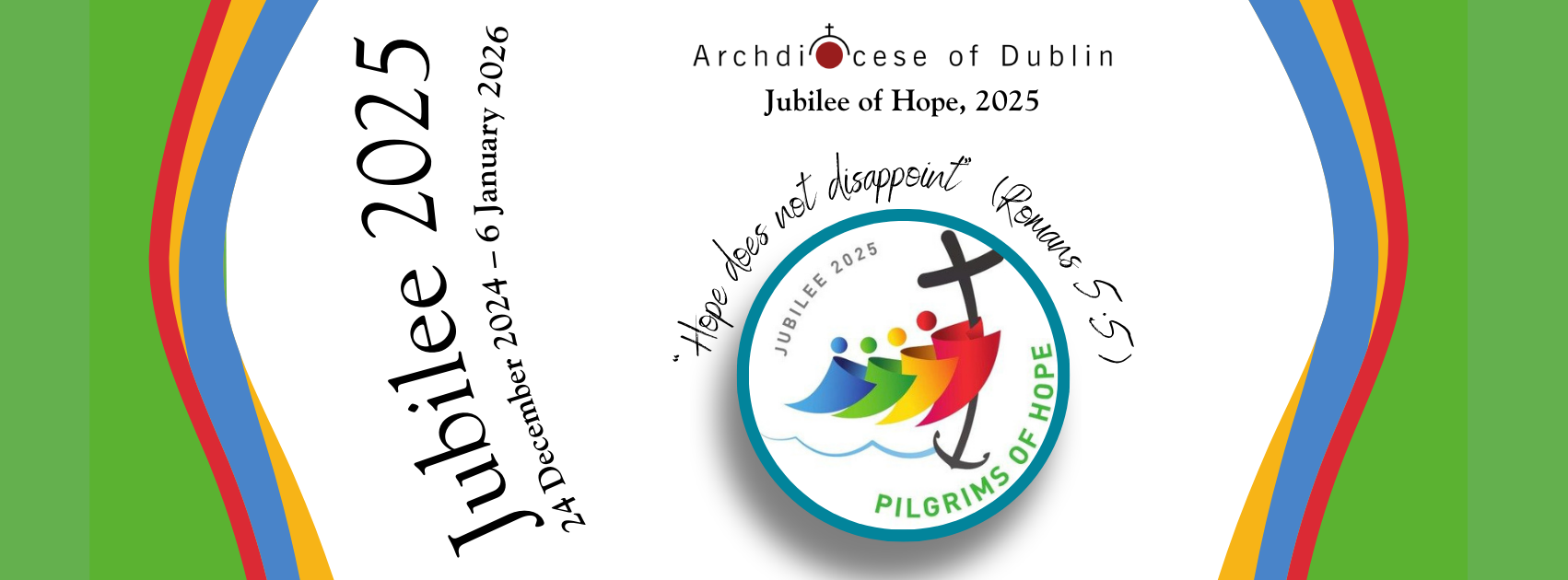 Pilgrims of Hope – Jubilee 2025 | St Patrick's Church Ringsend